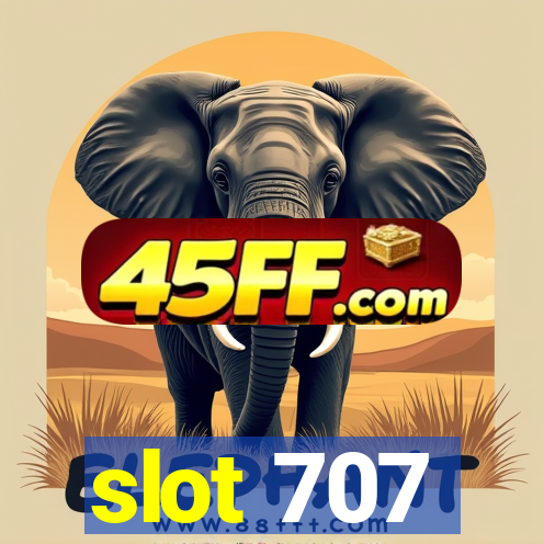 slot 707